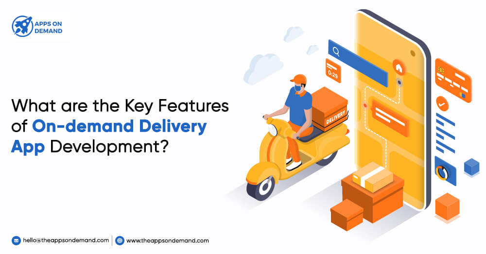 On-demand Delivery App Development